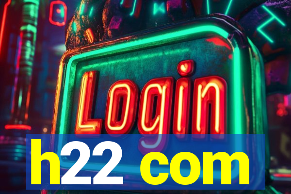 h22 com